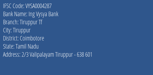 Ing Vysya Bank Tiruppur Tf Branch, Branch Code 004287 & IFSC Code VYSA0004287