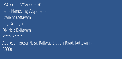 Ing Vysya Bank Kottayam Branch, Branch Code 005070 & IFSC Code VYSA0005070