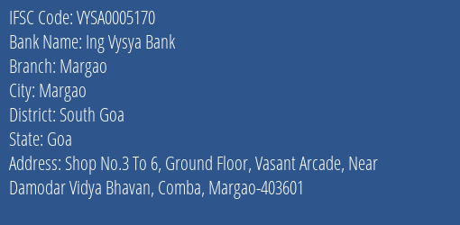 Ing Vysya Bank Margao Branch, Branch Code 005170 & IFSC Code VYSA0005170