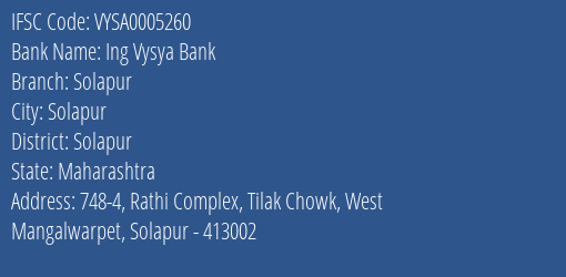 Ing Vysya Bank Solapur Branch, Branch Code 005260 & IFSC Code VYSA0005260