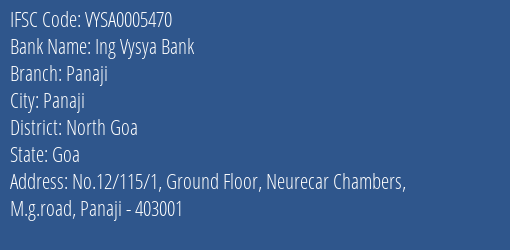 Ing Vysya Bank Panaji Branch, Branch Code 005470 & IFSC Code VYSA0005470