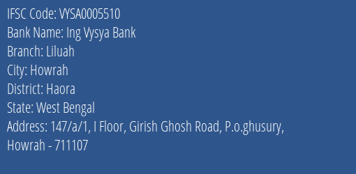 Ing Vysya Bank Liluah Branch, Branch Code 005510 & IFSC Code VYSA0005510