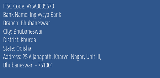 Ing Vysya Bank Bhubaneswar Branch, Branch Code 005670 & IFSC Code VYSA0005670