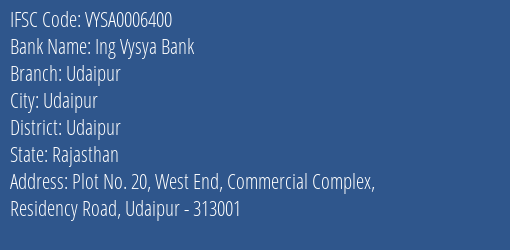 Ing Vysya Bank Udaipur Branch, Branch Code 006400 & IFSC Code VYSA0006400