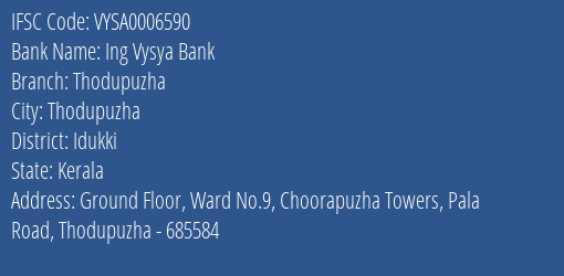 Ing Vysya Bank Thodupuzha Branch, Branch Code 006590 & IFSC Code VYSA0006590