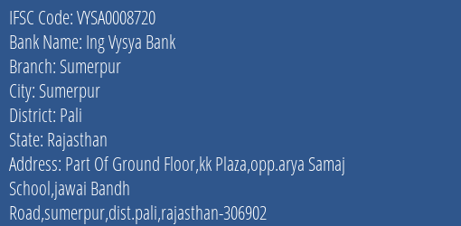 Ing Vysya Bank Sumerpur Branch, Branch Code 008720 & IFSC Code VYSA0008720
