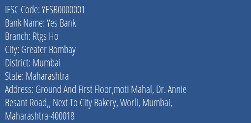 Yes Bank Rtgs Ho Branch Mumbai IFSC Code YESB0000001
