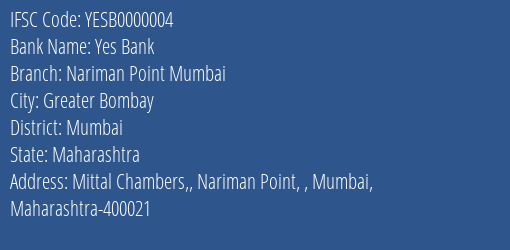Yes Bank Nariman Point Mumbai Branch, Branch Code 000004 & IFSC Code Yesb0000004