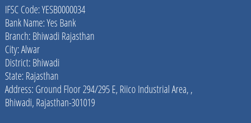 Yes Bank Bhiwadi Rajasthan Branch Bhiwadi IFSC Code YESB0000034