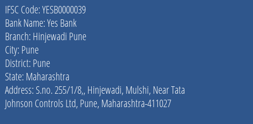 Yes Bank Hinjewadi Pune Branch Pune IFSC Code YESB0000039