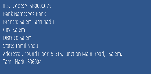 Yes Bank Salem Tamilnadu Branch, Branch Code 000079 & IFSC Code YESB0000079