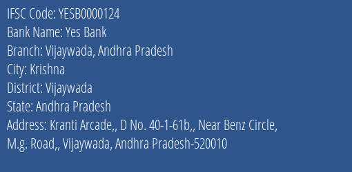 Yes Bank Vijaywada Andhra Pradesh Branch Vijaywada IFSC Code YESB0000124