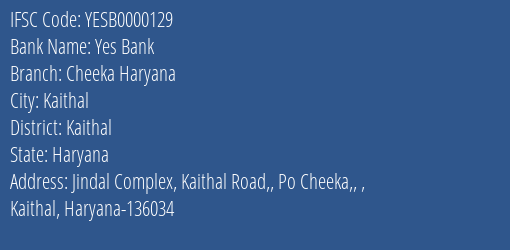 Yes Bank Cheeka Haryana Branch, Branch Code 000129 & IFSC Code YESB0000129