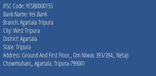 Yes Bank Agartala, Tripura Branch IFSC Code