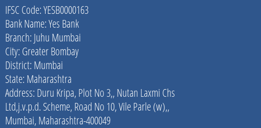 Yes Bank Juhu Mumbai Branch Mumbai IFSC Code YESB0000163