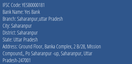 Yes Bank Saharanpur Uttar Pradesh Branch, Branch Code 000181 & IFSC Code YESB0000181
