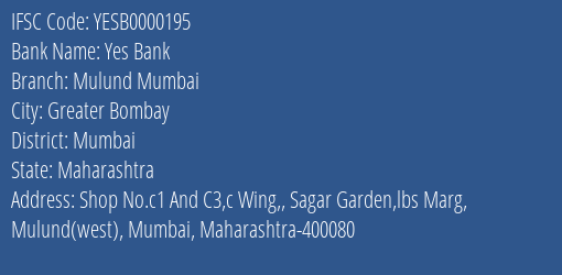 Yes Bank Mulund Mumbai Branch Mumbai IFSC Code YESB0000195