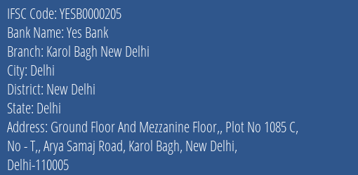 Yes Bank Karol Bagh New Delhi Branch New Delhi IFSC Code YESB0000205
