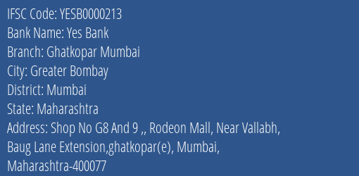 Yes Bank Ghatkopar Mumbai Branch Mumbai IFSC Code YESB0000213