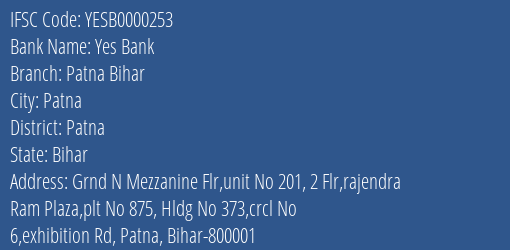 Yes Bank Patna Bihar Branch, Branch Code 000253 & IFSC Code YESB0000253