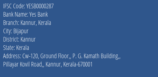 Yes Bank Kannur Kerala Branch, Branch Code 000287 & IFSC Code YESB0000287