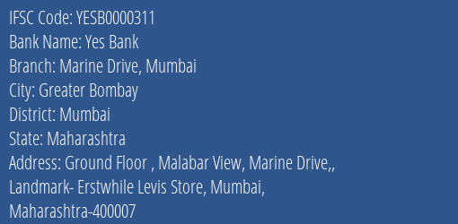 Yes Bank Marine Drive Mumbai Branch Mumbai IFSC Code YESB0000311