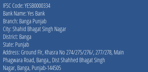 Yes Bank Banga Punjab Branch Banga IFSC Code YESB0000334