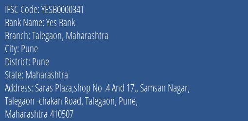 Yes Bank Talegaon Maharashtra Branch Pune IFSC Code YESB0000341