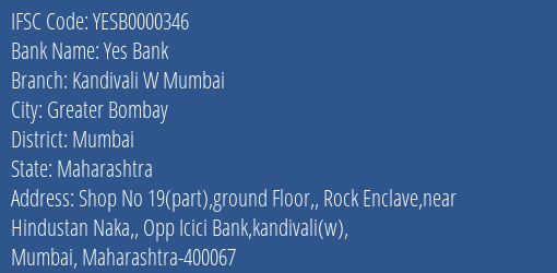 Yes Bank Kandivali W Mumbai Branch Mumbai IFSC Code YESB0000346