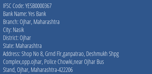 Yes Bank Ojhar Maharashtra Branch Ojhar IFSC Code YESB0000367