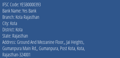 Yes Bank Kota Rajasthan Branch, Branch Code 000393 & IFSC Code YESB0000393