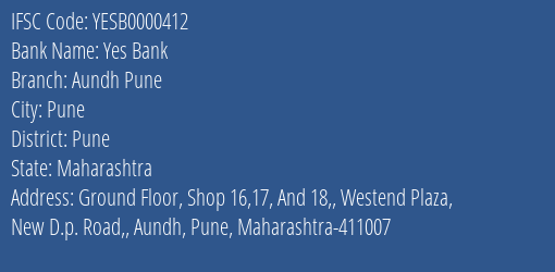 Yes Bank Aundh Pune Branch Pune IFSC Code YESB0000412