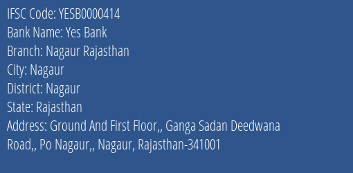 Yes Bank Nagaur Rajasthan Branch Nagaur IFSC Code YESB0000414