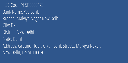 Yes Bank Malviya Nagar New Delhi Branch New Delhi IFSC Code YESB0000423