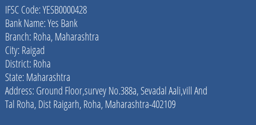 Yes Bank Roha Maharashtra Branch Roha IFSC Code YESB0000428