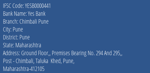 Yes Bank Chimbali Pune Branch Pune IFSC Code YESB0000441