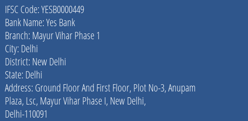 Yes Bank Mayur Vihar Phase 1 Branch New Delhi IFSC Code YESB0000449