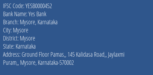 Yes Bank Mysore Karnataka Branch, Branch Code 000452 & IFSC Code YESB0000452