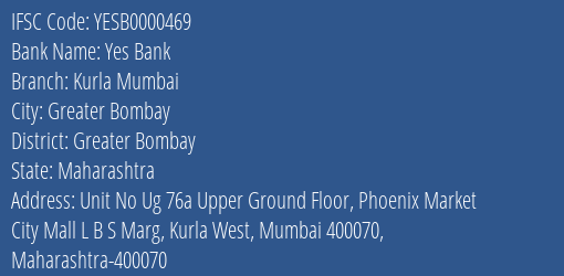 Yes Bank Kurla Mumbai Branch Greater Bombay IFSC Code YESB0000469