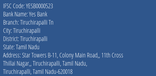 Yes Bank Tiruchirapalli Tn Branch, Branch Code 000523 & IFSC Code YESB0000523