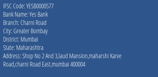 Yes Bank Charni Road Branch Mumbai IFSC Code YESB0000577