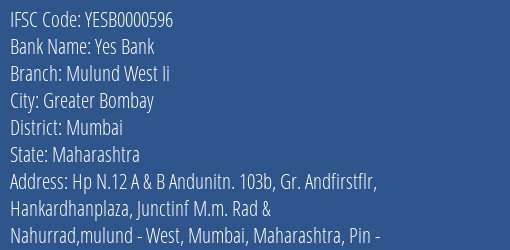 Yes Bank Mulund West Ii Branch Mumbai IFSC Code YESB0000596