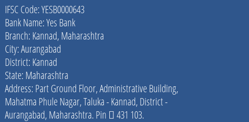 Yes Bank Kannad Maharashtra Branch Kannad IFSC Code YESB0000643