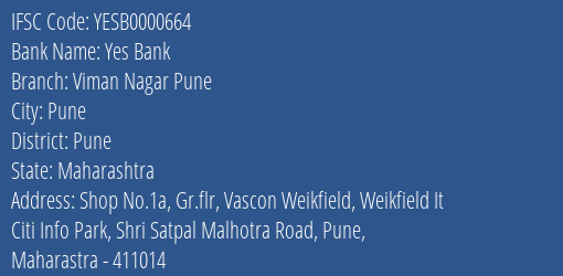 Yes Bank Viman Nagar Pune Branch Pune IFSC Code YESB0000664