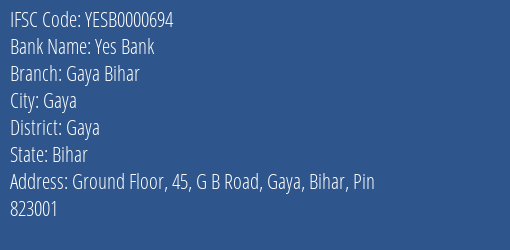 Yes Bank Gaya Bihar Branch Gaya IFSC Code YESB0000694