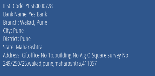 Yes Bank Wakad Pune Branch Pune IFSC Code YESB0000728