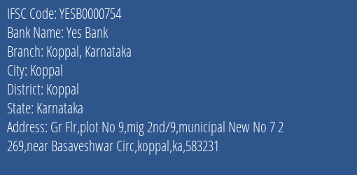 Yes Bank Koppal Karnataka Branch Koppal IFSC Code YESB0000754