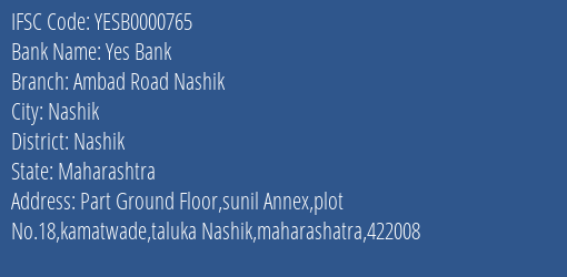 Yes Bank Ambad Road Nashik Branch Nashik IFSC Code YESB0000765