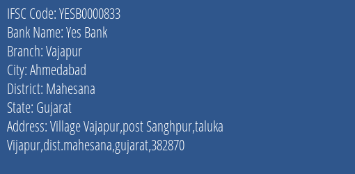 Yes Bank Vajapur Branch, Branch Code 000833 & IFSC Code YESB0000833