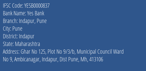 Yes Bank Indapur Pune Branch Indapur IFSC Code YESB0000837